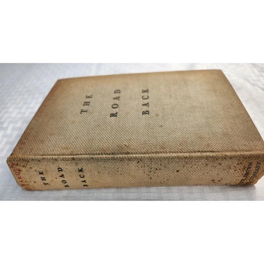 1st Edition Erich Maria Remarque The Road Back 1931 Hardcover